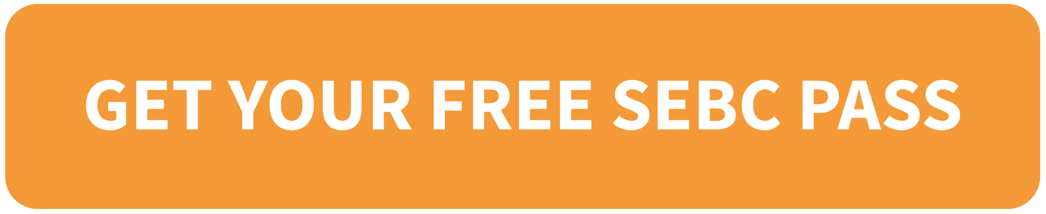 GET YOUR FREE SEBC PASS 2025